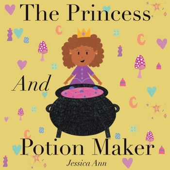 Paperback The Princess and Potion Maker Book