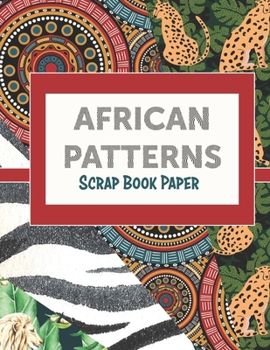 African Patterns: 8.5x11cm Scrape Book Paper