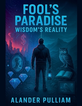 Paperback Fool's Paradise Wisdom's Reality Book