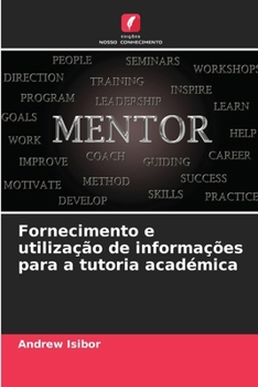 Paperback Fornecimento e utilização de informações para a tutoria académica [Portuguese] Book