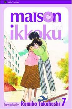 Paperback Maison Ikkoku, Vol. 7, Volume 7: Intensive Care Book