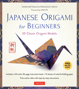 Paperback Japanese Origami for Beginners Kit: 20 Classic Origami Models: Kit with 96-Page Origami Book, 72 Origami Papers and Instructional Videos: Great for Ki Book