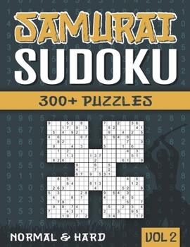 Paperback Samurai Sudoku: Sudoku Book for Adults with 300+ 5 in 1 Sudoku - Normal and Hard - Vol 2 Book