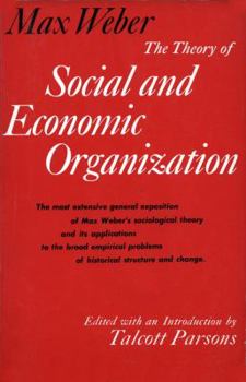 Paperback The Theory of Social and Economic Organization Book