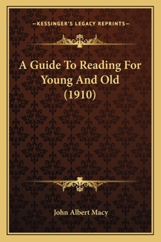 Paperback A Guide To Reading For Young And Old (1910) Book