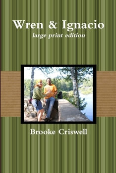 Paperback Wren & Ignacio - large print edition Book