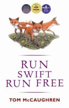 Run Swift, Run Free - Book #3 of the Run Wild