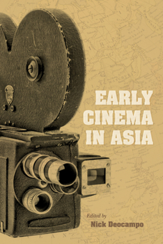 Paperback Early Cinema in Asia Book