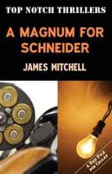 A Magnum for Schneider - Book #1 of the Callan