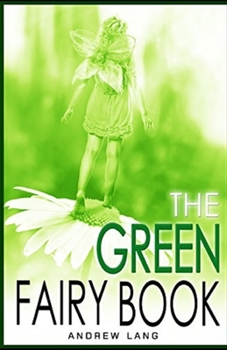 The Green Fairy Book Annotated