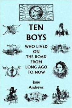 Paperback Ten Boys Who Lived on the Road from Long Ago to Now (Yesterday's Classics) Book