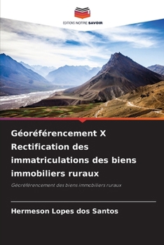 Géoréférencement X Rectification des immatriculations des biens immobiliers ruraux