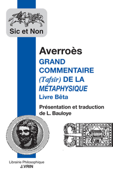 Paperback Averroes: Grand Commentaire de la Metaphysique d'Aristote: Livre Beta [French] Book