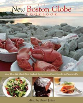 Paperback New Boston Globe Cookbook: More Than 200 Classic New England Recipes, from Clam Chowder to Pumpkin Pie Book