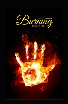 Paperback Burning Daylight (illustrated edition) Book