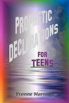 Paperback Prophetic Declarations for Teens Book