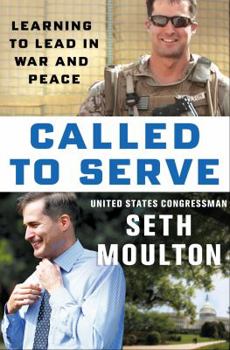 Hardcover Called to Serve: Learning to Lead in War and Peace Book