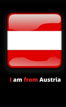 I am From Austria: Land der Berge, Land der Täler (German Edition)