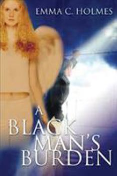 Paperback A Black Man's Burden Book