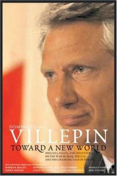 Paperback Toward a New World: Speeches, Essays, and Interviews on the War in Iraq, the U.N., and the Changing Face of Europe Book