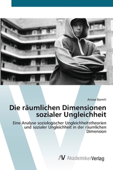 Paperback Die räumlichen Dimensionen sozialer Ungleichheit [German] Book