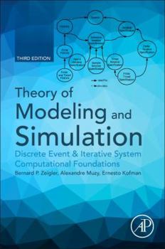 Paperback Theory of Modeling and Simulation: Discrete Event & Iterative System Computational Foundations Book