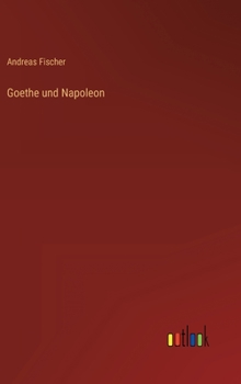 Hardcover Goethe und Napoleon [German] Book