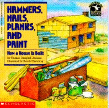 Paperback Hammers, Nails, Planks, and Paint: How a House is Built Book