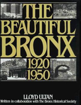 Hardcover The Beautiful Bronx 1920-1950 Book