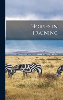 Hardcover Horses in Training Book