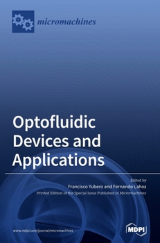 Hardcover Optofluidic Devices and Applications Book