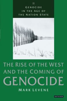 Paperback Genocide in the Age of the Nation State: The Rise of the West and the Coming of Genocide Book