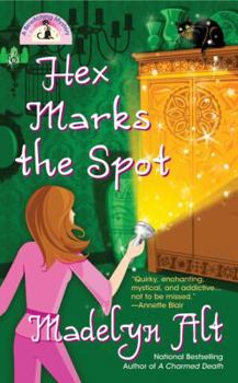 Hex Marks the Spot - Book #3 of the A Bewitching Mystery