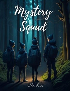 Paperback Mystery Squad: Adventures in the Enchanted Forest with 42 Pages for Kids ages 8-12 Book