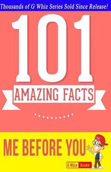 Paperback Me Before You - 101 Amazing Facts: #1 Fun Facts & Trivia Tidbits Book