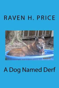 Paperback A Dog Named Derf Book