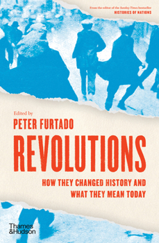 Hardcover Revolutions: How They Changed History and What They Mean Today Book