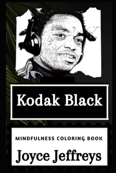 Paperback Kodak Black Mindfulness Coloring Book