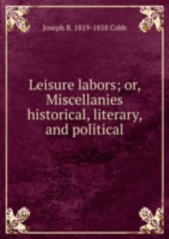Hardcover Leisure Labors Or Miscellanies Historic [Russian] Book