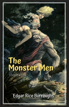 Paperback The Monster Men: Illustrated Book