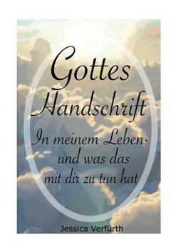 Paperback Gottes Handschrift in meinem Leben-: und was das mit dir zu tun hat [German] Book