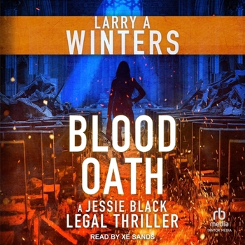 Blood Oath - Book #12 of the Jessie Black Legal Thrillers