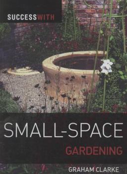 Paperback Success with Small-Space Gardening Book