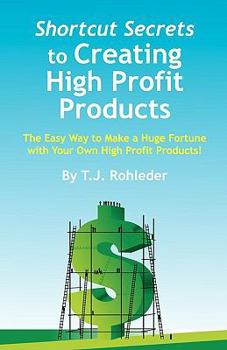 Paperback Shortcut Secrets to Creating High Profit Products Book