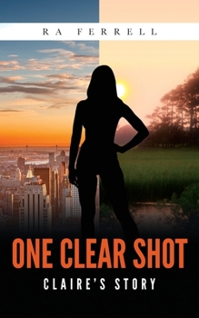 Paperback One Clear Shot: Claire's Story Book