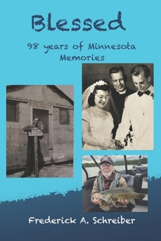 Paperback Blessed: 98 Years of Minnesota Memories Book