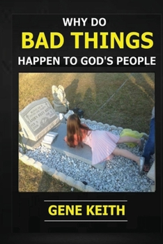 Paperback Why Do Bad Things Happen to God's People?: Why do good people suffer? Book