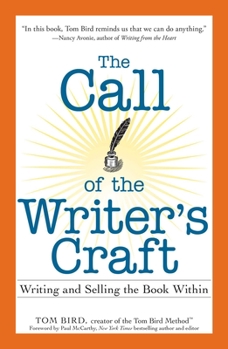 Paperback The Call of the Writer's Craft: Writing and Selling the Book Within Book