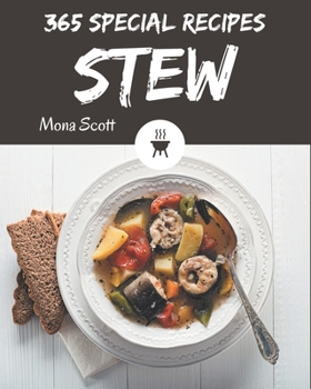 Paperback 365 Special Stew Recipes: From The Stew Cookbook To The Table Book