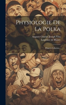 Hardcover Physiologie De La Polka: D'après Cellarius... [French] Book